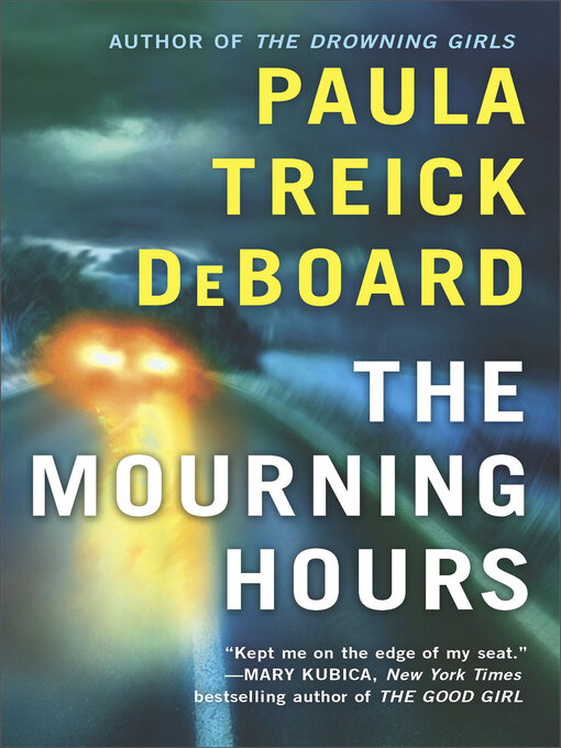 Title details for The Mourning Hours by Paula Treick DeBoard - Available
